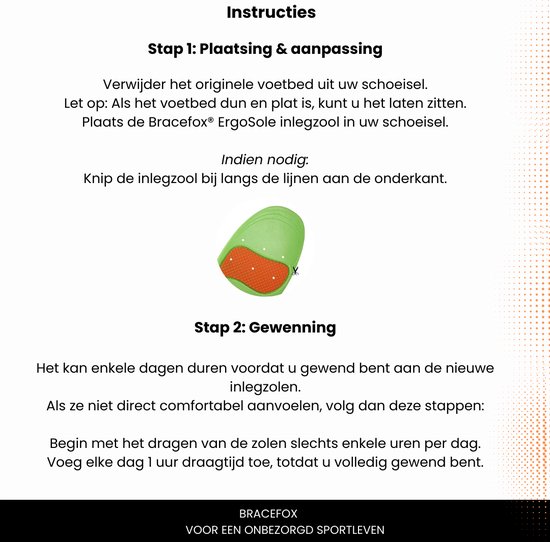 Instructies voor Bracefox ErgoSole inlegzolen: plaatsing, aanpassing door knippen en wennen. Groene inlegzool met oranje gripdetails.