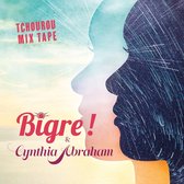Bigre! - Tchourou Mix Tape (CD)