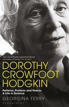 Dorothy Crowfoot Hodgkin Patterns, Proteins and Peace A Life in Science
