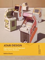 Atari Design Impressions on CoinOperated Video Game Machines Cultural Histories of Design