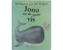 Verhalen uit de bijbel / jona en de grote vis
