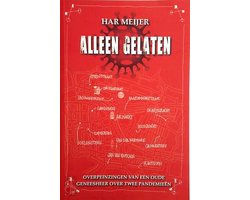 Alleen gelaten - Overpeinzingen van een oude geneesheer over twee pandemieën