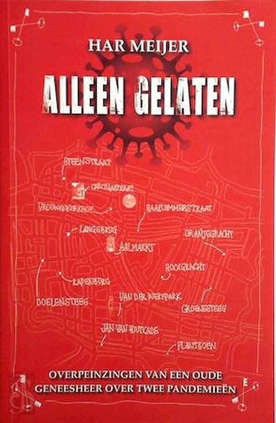 Alleen gelaten - Overpeinzingen van een oude geneesheer over ... - cover