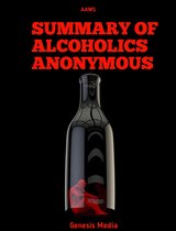 SUMMARY OF ALCOHOLICS ANONYMOUS