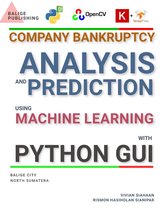 COMPANY BANKRUPTCY ANALYSIS AND PREDICTION USING MACHINE LEARNING WITH PYTHON GUI