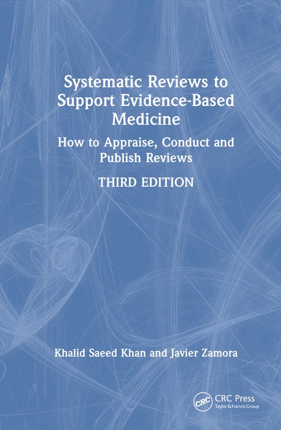 Systematic Reviews to Support Evidence-Based Medicine - cover