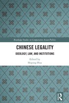 Routledge Studies on Comparative Asian Politics- Chinese Legality