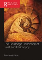 Routledge Handbooks in Philosophy-The Routledge Handbook of Trust and Philosophy