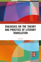 China Perspectives- Dialogues on the Theory and Practice of Literary Translation
