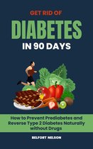 Get Rid of Diabetes in 90 Days