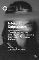 Interpretive Lenses in Sociology- Interpreting Subcultures