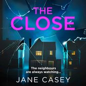 The Close: The exciting new detective crime thriller you won’t be able to put down! (Maeve Kerrigan, Book 10)