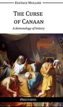 The Curse Of Canaan A Demonology Of History