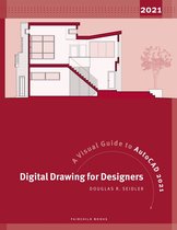Digital Drawing for Designers A Visual Guide to AutoCAD 2021