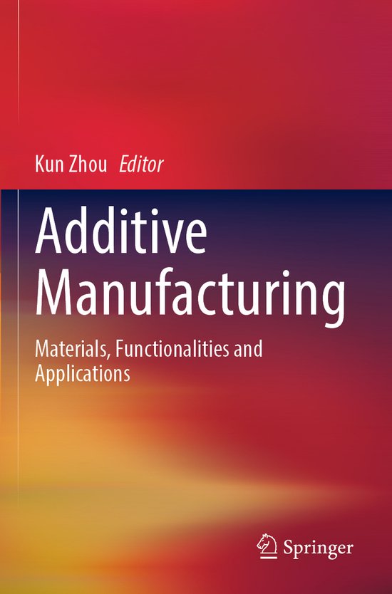 Additive Manufacturing 9783031047237 Boeken