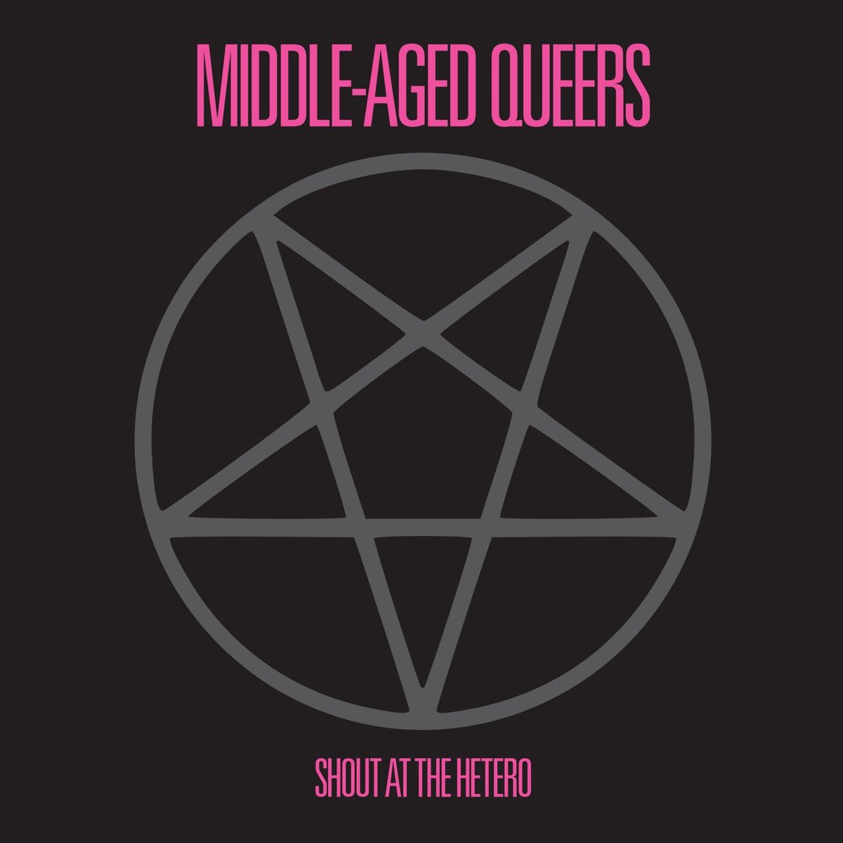 Middle-Aged Queers - Shout At The Hetero (10" LP)