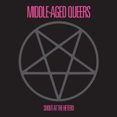 Middle-Aged Queers - Shout At The Hetero (10" LP)