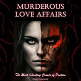 Murderous Love Affairs