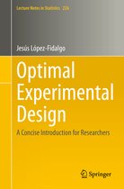 Lecture Notes in Statistics- Optimal Experimental Design