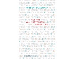 Nut van nutteloos onderzoek