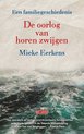 De oorlog van horen zwijgen