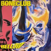 Boneclub - Bellow