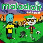 Maladroit - Old & Poor (CD)