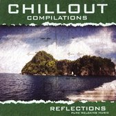 Chillout Compilations - Reflection [CD]