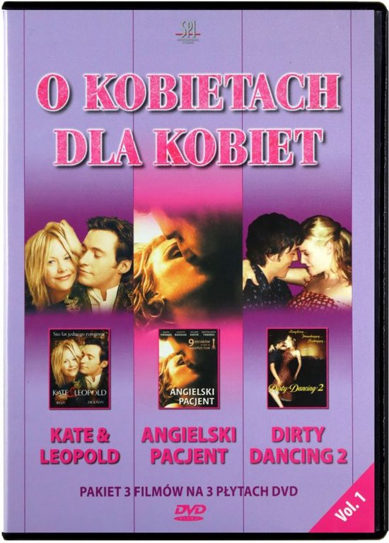 O kobietach dla kobiet: Kate i Leopold / Angielski Pacjent / Dirty Dancing 2 [3DVD]