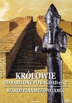 Tajemnice starożytnych cywilizacji 44: Królowie: od Babilonu po Bagdad cz. 2 [DVD]