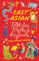 Scholastic Classics- East Asian Folktales, Myths and Legends
