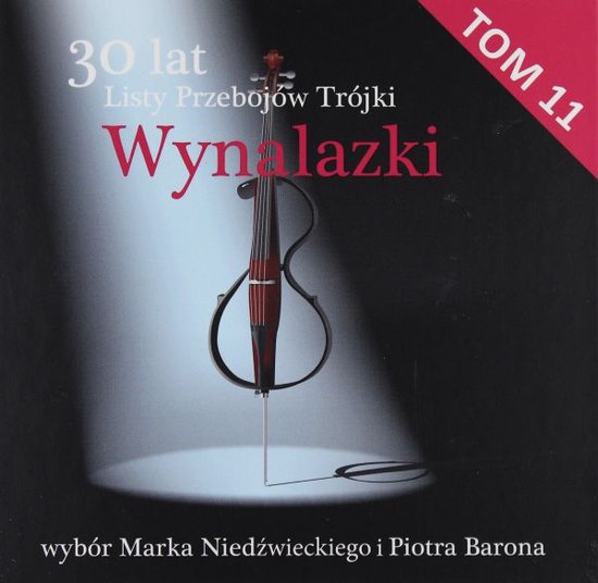 30 Lat Listy Przebojów Trójki (Tom 11): Wynalazki (digibook) [CD