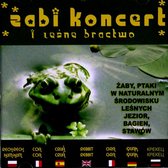 Żabi Koncert I Leśne Bractwo [CD]