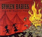 Stolen Babies: There Be Squabbles Ahead (digipack) [CD]