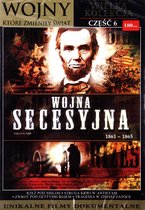 Wojny, które zmieniły świat 6: Wojna Secesyjna [DVHD]