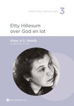 Cahiers Etty Hillesum 3 - Etty Hillesum over God en lot