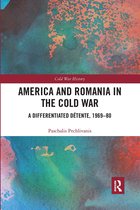 Cold War History- America and Romania in the Cold War
