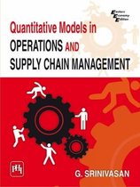 Quantitative Models in Operations and Supply Chain Management