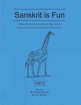 A Sanskrit Course for Beginners: Pt. II