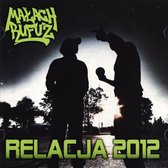 Małach & Rufuz: Relacja 2012 [CD]