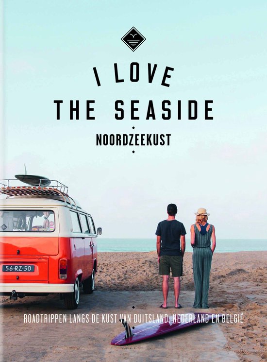 I Love the Seaside  -   I Love The Seaside Noordzeekust
