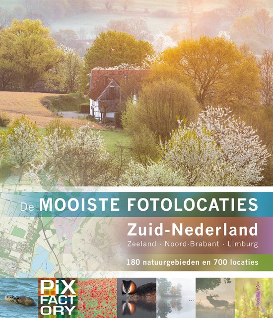 De mooiste fotolocaties 1 - Zuid-Nederland