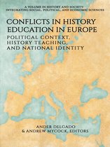 History and Society: Integrating social, political and economic sciences - Conflicts in History Education in Europe