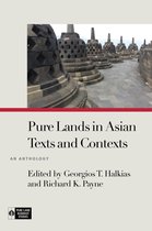Pure Land Buddhist Studies- Pure Lands in Asian Texts and Contexts