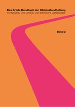 Das Große Handbuch der Gleisinstandhaltung - Stabilisierung - Digitalisierun - Gleisreinigung - Umwelt Nachhaltigkeit - Planumssanierung - Oberleitungsinstandhaltung - Gleisinstandhaltung - LCC RAMS