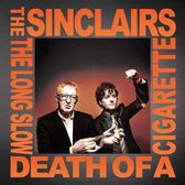 The Sinclairs - The Long Slow Death Of A Sigarette (CD)