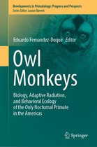 Developments in Primatology: Progress and Prospects - Owl Monkeys