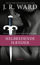 The Black Dagger Brotherhood 13 - The Black Dagger Brotherhood #13: Helbredende hænder