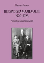 Poimintoja sukuarkistostani 2 - Helsingistä maailmalle 1920-1928