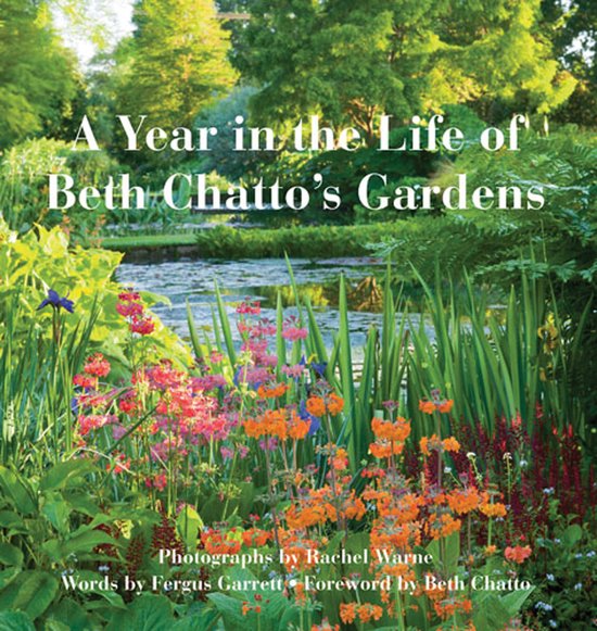 Beth Chattos Gardens Year in the Life of